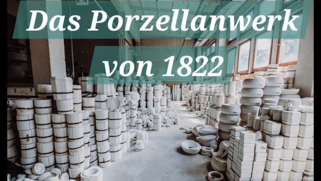 Das Porzellanwerk von 1822